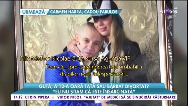 Guță, a 12-a oară tată sau bărbat divorțat: &rdquo;Eu nu știam că este &icirc;nsărcinată&rdquo;