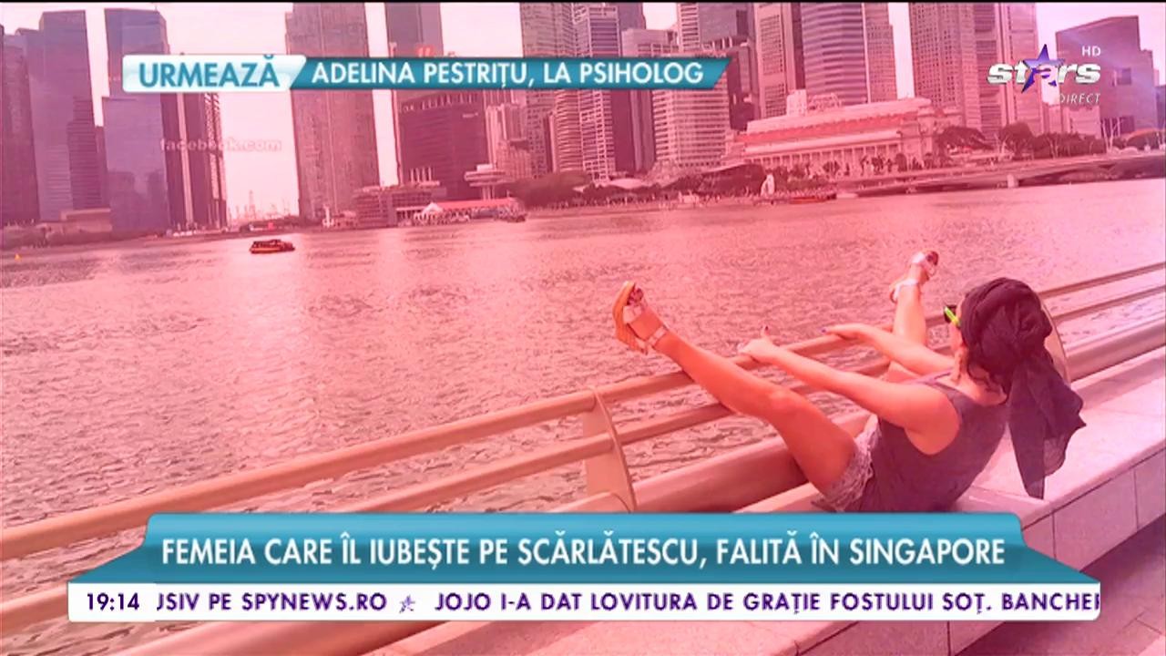 Angie, femeia care &icirc;l iubește pe Scărlătescu, falită &icirc;n Singapore