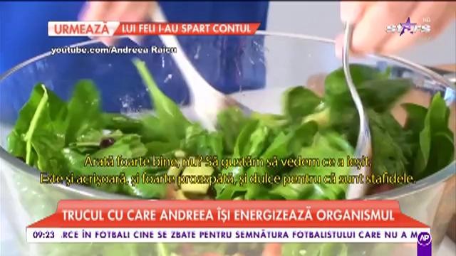 Trucul cu care Andreeea Raicu își energizează organismul. Vedeta pregătește salată cu spanac