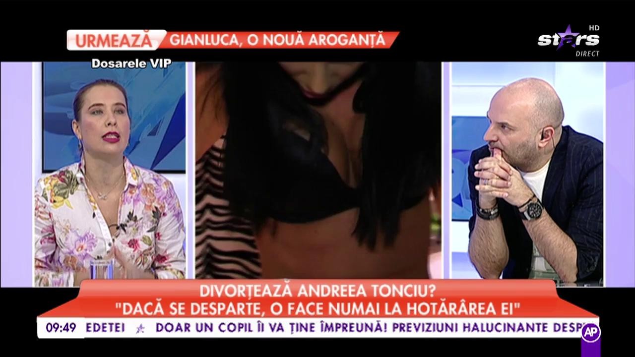 Divorțează Andreea Tonciu? &rdquo;Dacă se desparte, o face numai la hotăr&acirc;rea ei&rdquo;