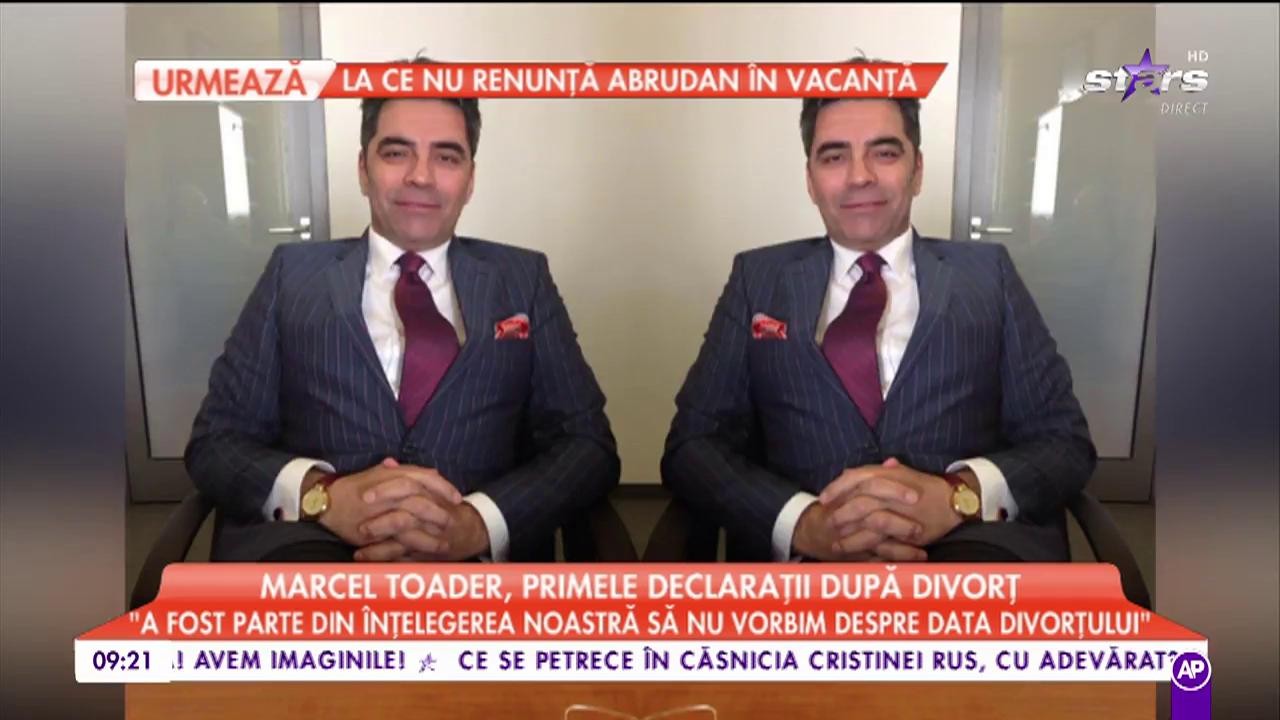 Marcel Toader, primele declarații după divorț: ”A fost parte din înțelegerea noastră să nu vorbim despre data divorțului”