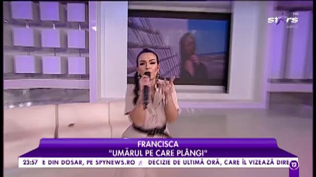 Francisca - &rdquo;Umarul pe care plangi&rdquo;