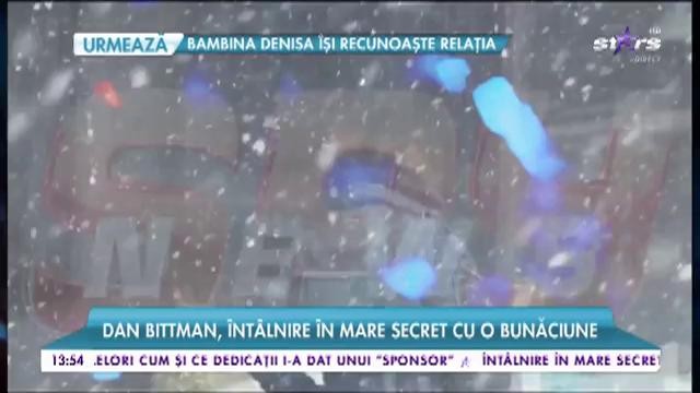 Dan Bittman, &icirc;nt&acirc;lnire &icirc;n mare secret cu o bunăciune  din showbiz-ul rom&acirc;nesc!