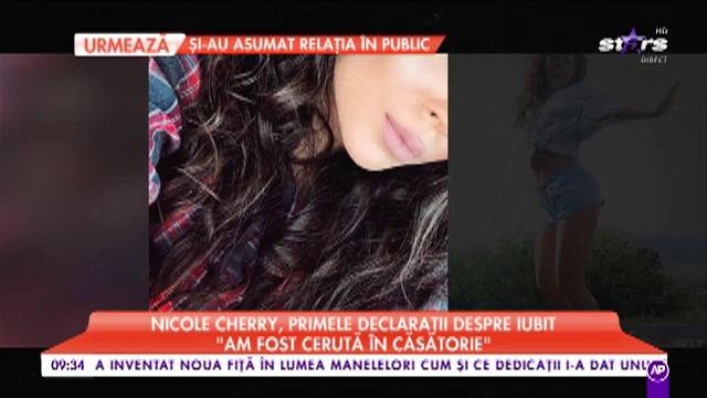 Nicole Cherry, primele declarații despre iubit : „Am fost cerută în căsătorie”