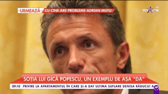 Soția lui Gică Popescu, un exemplu de așa ”Da”