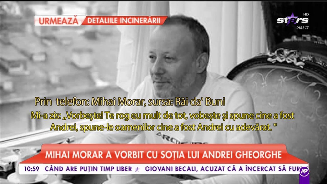 Mihai Morar a vorbit cu soția lui Andrei Gheorghe