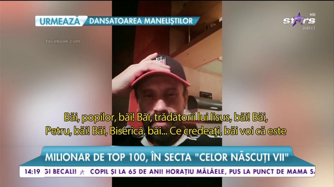 Milionar de top 100, &icirc;n secta &rdquo;celor născuți vii&rdquo;
