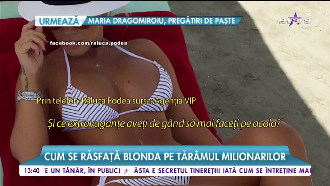 Raluca Podea a fugit din țară &icirc;nainte de nuntă. Cum se răsfață blonda pe tăr&acirc;mul miliardarilor