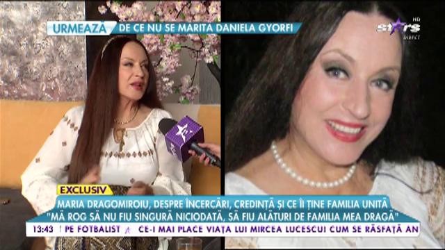 Maria Dragomiroiu, despre &icirc;ncercări, credință și ce &icirc;i ține familia unită: &rdquo;Dacă dăruiești ce ai frumos &icirc;n suflet, vei primi tot frumos&rdquo;