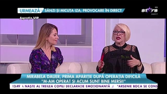 Artista vorbește despre clipele cumplite. Mirabela Dauer, prima apariție după operația dificilă: &rdquo;Am avut o premoniție&rdquo;