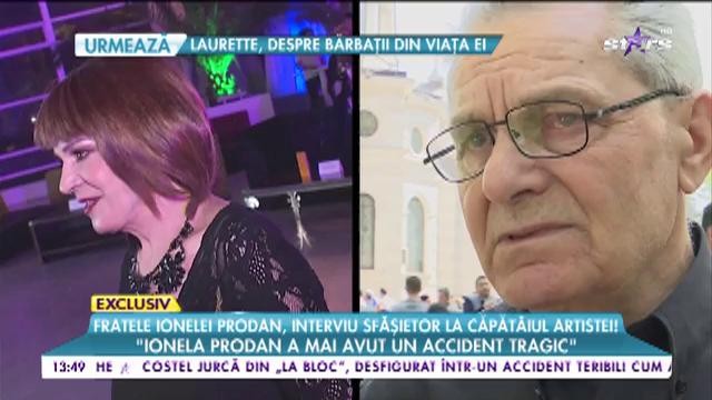 Omul care i-a fost și tată și frate Ionelei Prodan, mărturii dureroase: &rdquo;Am sperat că se va &icirc;nt&acirc;mpla o minune&rdquo;