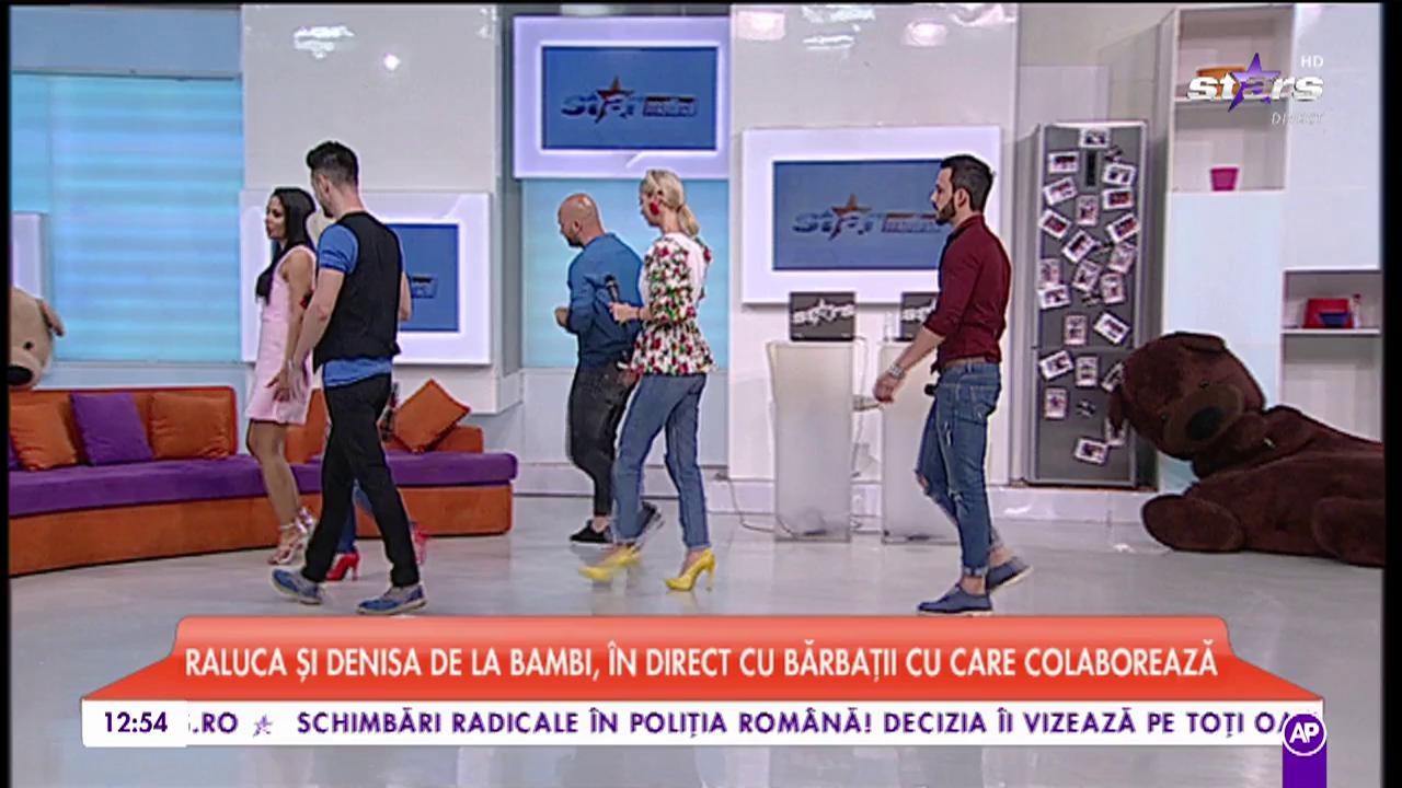 Raluca și Denis de la Bambi, &icirc;n drirect cu bărbații cu care colaborează