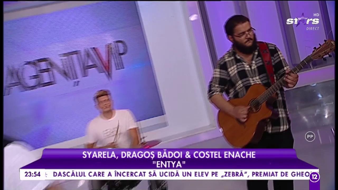 Syarela, Dragos Badoi și Costel Enache - &rdquo;Entya&rdquo;