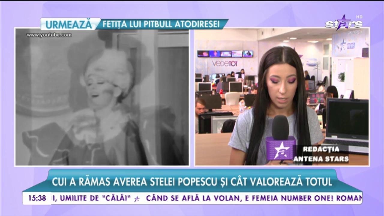 Cui a rămas averea Stelei Popescu și c&acirc;t valorează