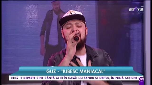 Guz - "Iubesc maniacal"