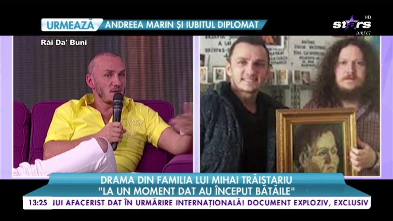 Mihai Trăistariu, la cuţite cu unul dintre fraţi şi &icirc;n război cu părinţii