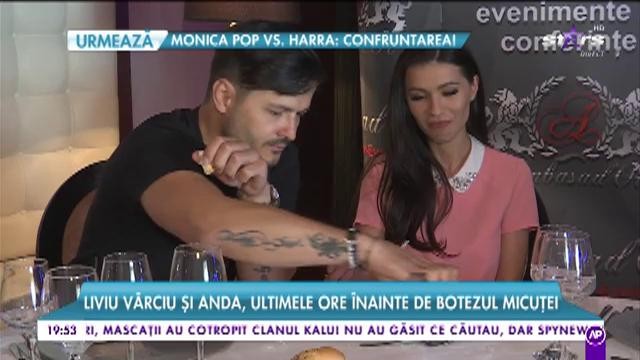 Liviu Vărciu și Anda, ultimele ore înainte de botezul micuței