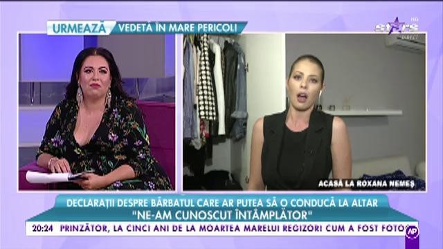 Roxana Nemeș, declarații despre bărbatul care ar putea să o conducă la altar