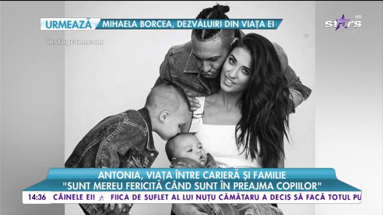 Antonia, viața &icirc;ntre carieră și familie: &rdquo;Mergem cu copiii prin parc&rdquo;