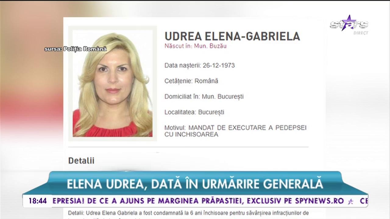 Elena Udrea, dată &icirc;n urmărire generală. Măsura vine după ce Udrea a fost condamnată la 6 ani de &icirc;nchisoare
