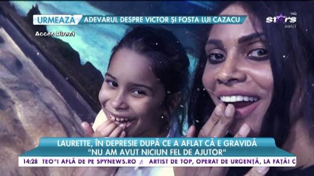 Laurette, &icirc;n depresie după ce a aflat că este &icirc;nsărcinată