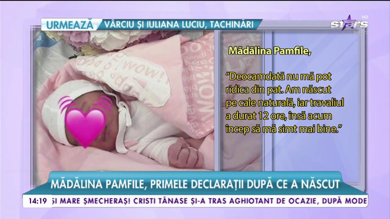 Mădălina Pamfile, primele declarații după ce a născut