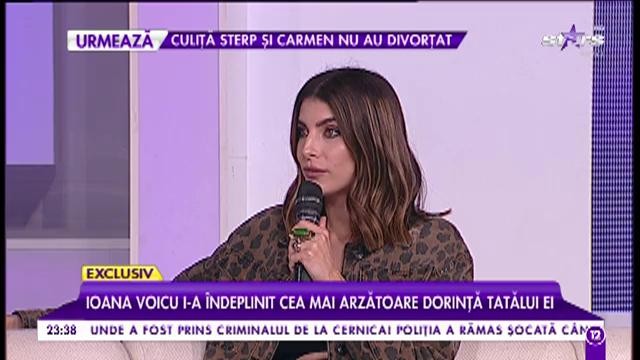 Ioana Voicu i-a &icirc;ndeplinit cea mai arzătoare dorință a tatălui ei