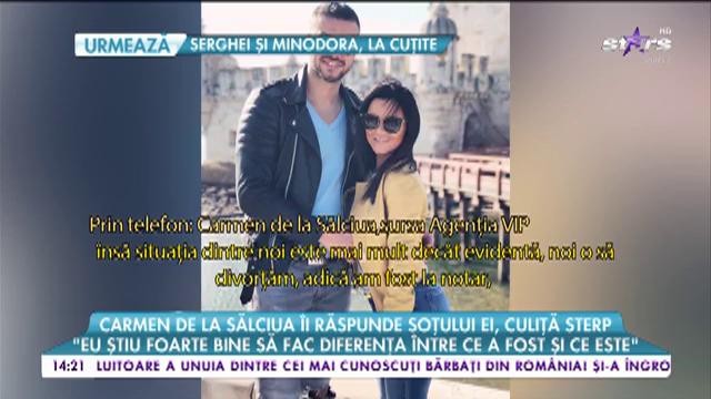 Carmen de la Sălciua &icirc;i răspunde soțului ei, Culiţă Sterp: "Noi o să divorțăm"
