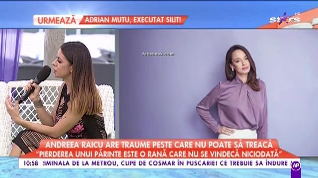Andreea Raicu are traume din copilărie peste care nu poate să treacă