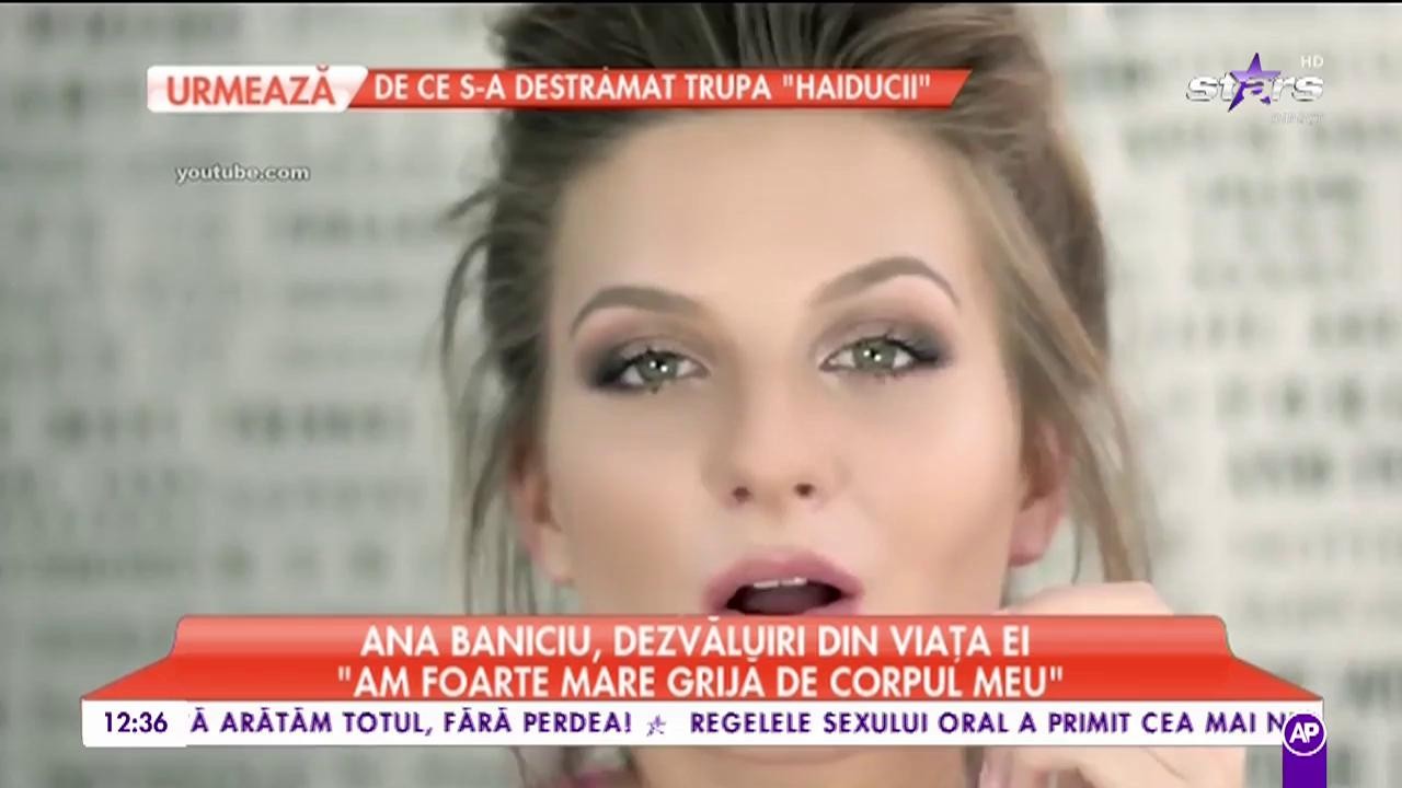 Ana Baniciu, dezvăluiri din viața ei: &bdquo;Am foarte mare grijă de corpul meu&rdquo;
