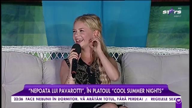 Nepoata lui Pavarotti, în platoul "Cool Summer Nights"