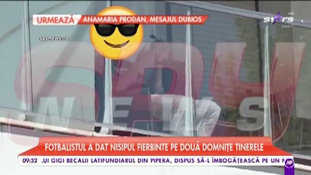 Fotbalist celebru, prins pe picior greșit după ce a petrecut la mare &icirc;n compania unor domnișoare frumoase