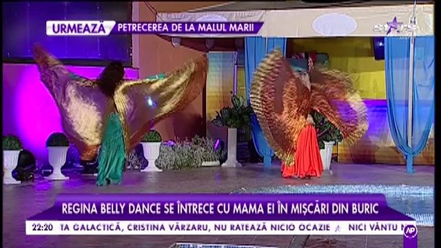 Regina belly dance se întrece cu mama ei în mișcări din buric