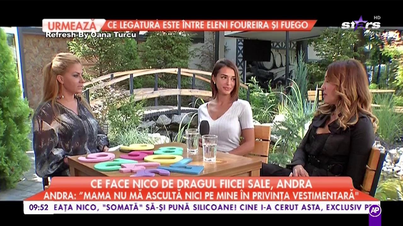 Ce face Nico de dragul fiicei sale, Andra: "Mama niciodată nu s-a băgat &icirc;n viața mea"