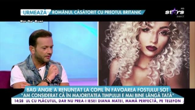 Bag Angie a renunțat la copil &icirc;n favoarea fostului soț: &rdquo;Am considerat că &icirc;n majoritatea timpului e mai bine l&acirc;ngă tată&rdquo;