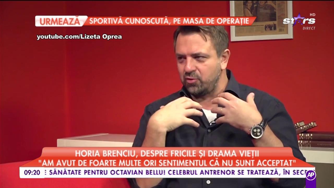 Horia Brenciu, despre fricile și drama vieții: &rdquo;Am avut de foarte multe ori sentimentul că nu sunt acceptat&rdquo;