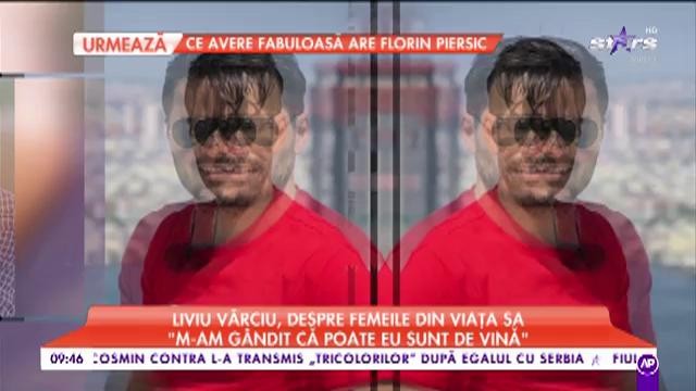 Liviu V&acirc;rciu, despre femeile din viața lui: &rdquo;Eu nu știu cum au stat fetele cu mine&rdquo;