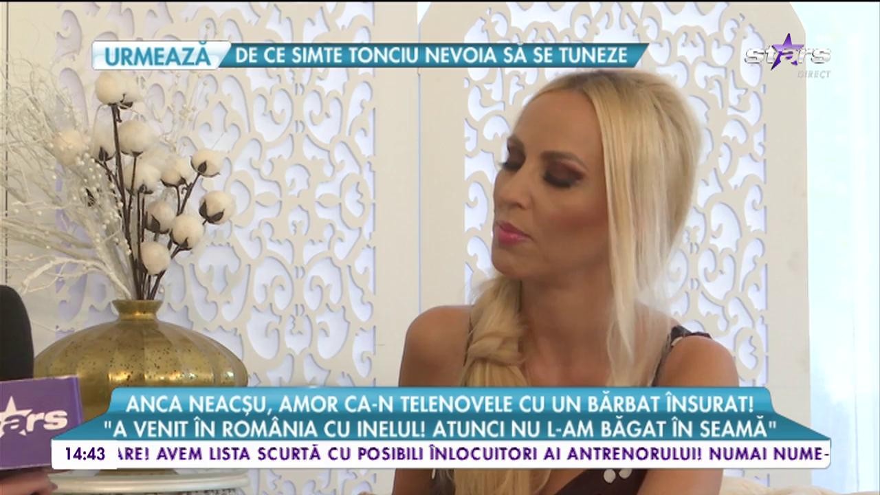 Anca Neacșu, amor ca-n telenovele cu un bărbat &icirc;nsurat