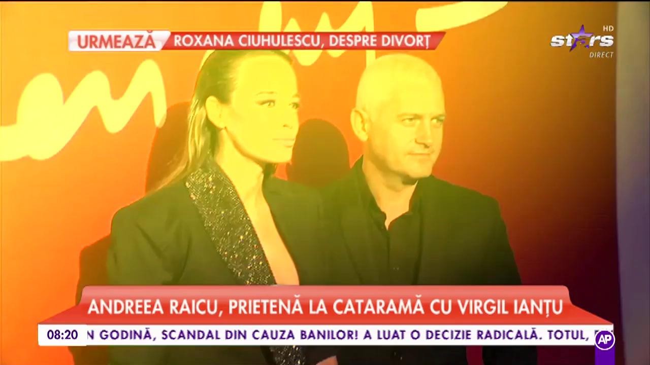 Andreea Raicu, prietenă la cataramă cu Virgil Ianţu