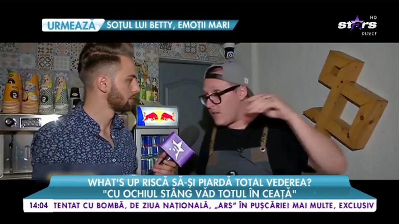 What's UP, operat de urgenţă &icirc;n străinătate