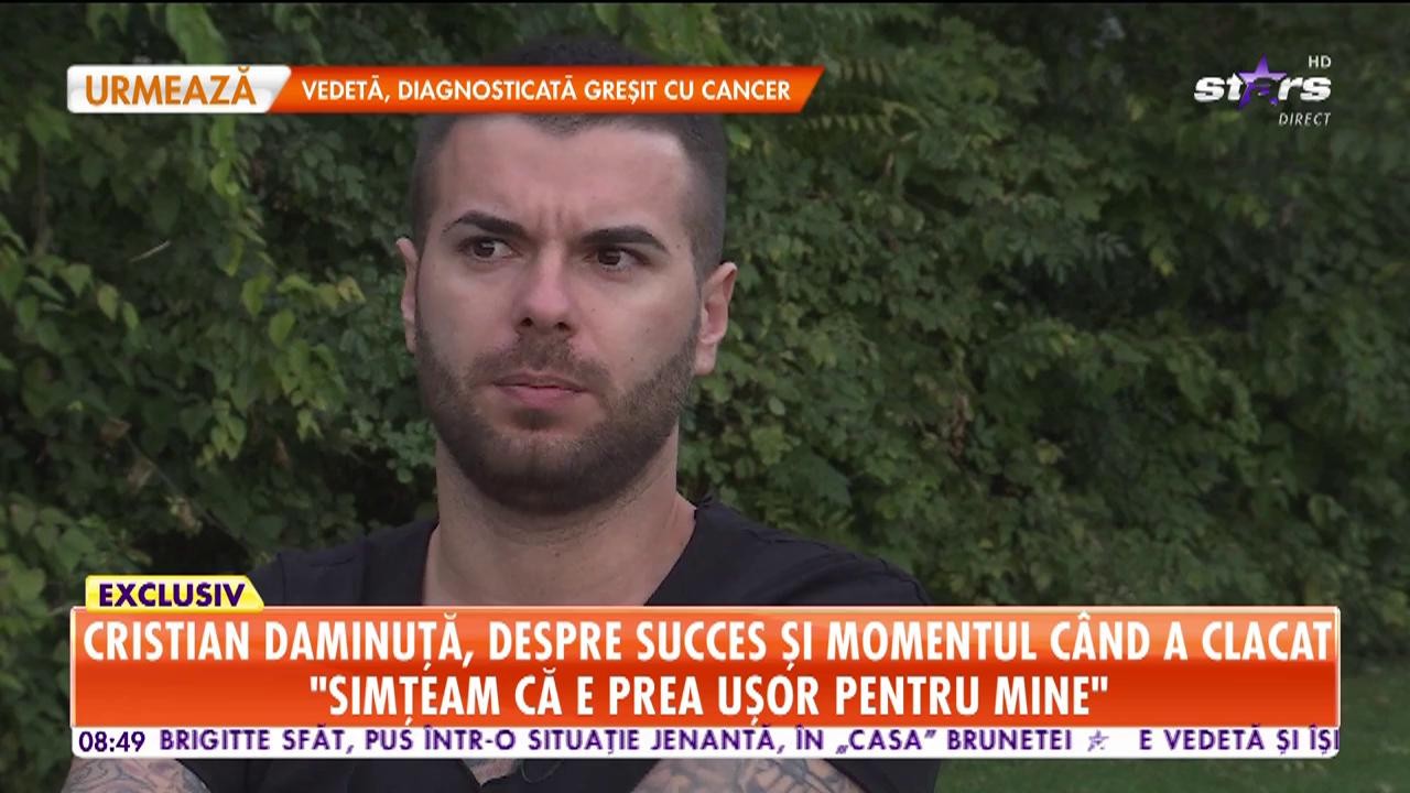 Cristian Daminţă, despre succes și momentul c&acirc;nd a clacat