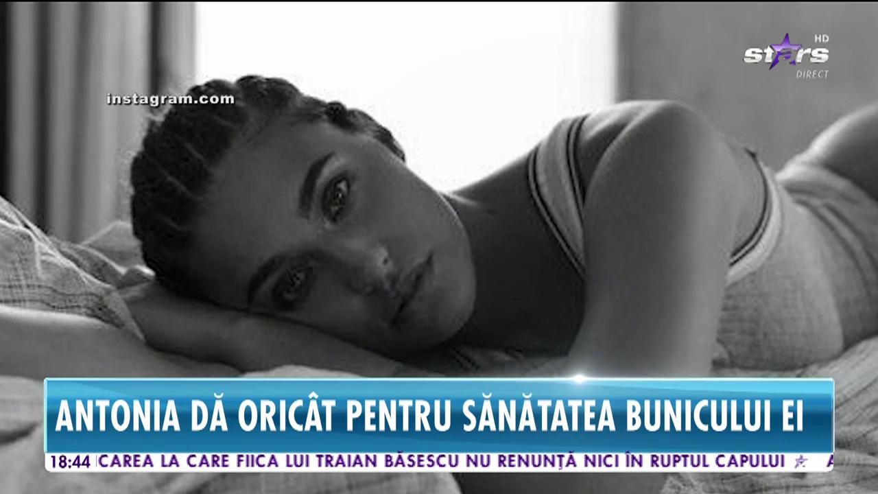 Antonia și-a salvat bunicul. Artista s-a ocupat de toate cheltuielile de spitalizare