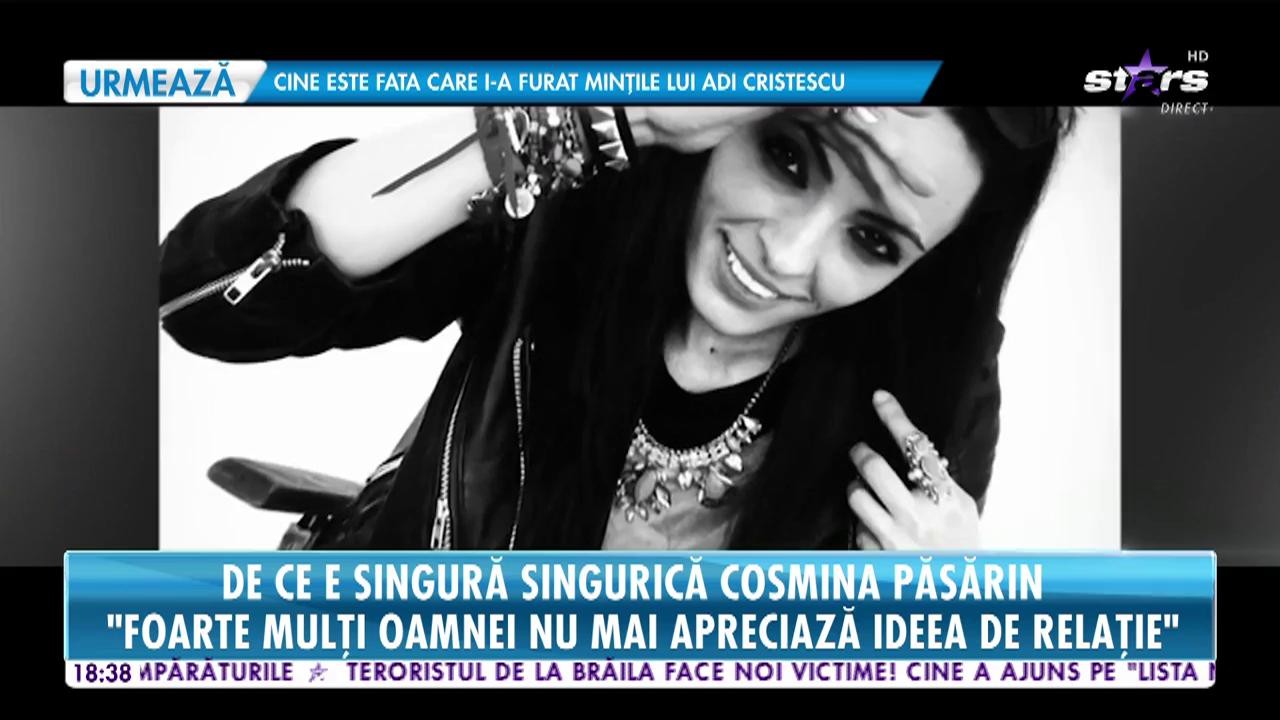 De ce este singură Cosmina Păsărin