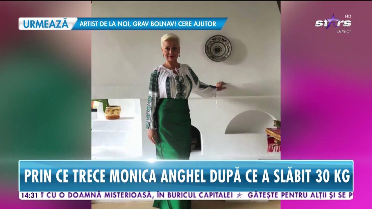 Prin ce trece Monica Anghel după ce a slăbit 30 de kilograme