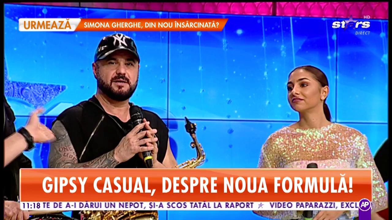 Gipsy Casual, despre noua formulă: &rdquo;Avem doi membri noi. Totul este minunat&rdquo;