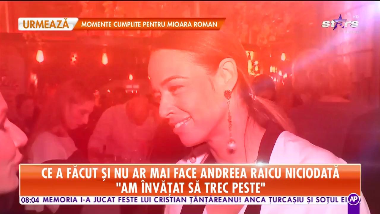 Andreea Raicu a făcut dezvăluiri incredibile despre lucrul pe care nu l-ar mai face niciodată: &bdquo;Am &icirc;nvățat să nu mai pun presiune pe mine&rdquo;