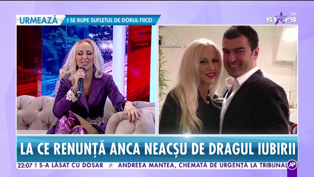 La ce renunță Anca Neacșu de dragul iubirii