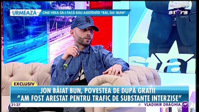 Jon Băiat Bun, povestea de după gratii: ”Îmi era rușine să stau pe banii părinților”