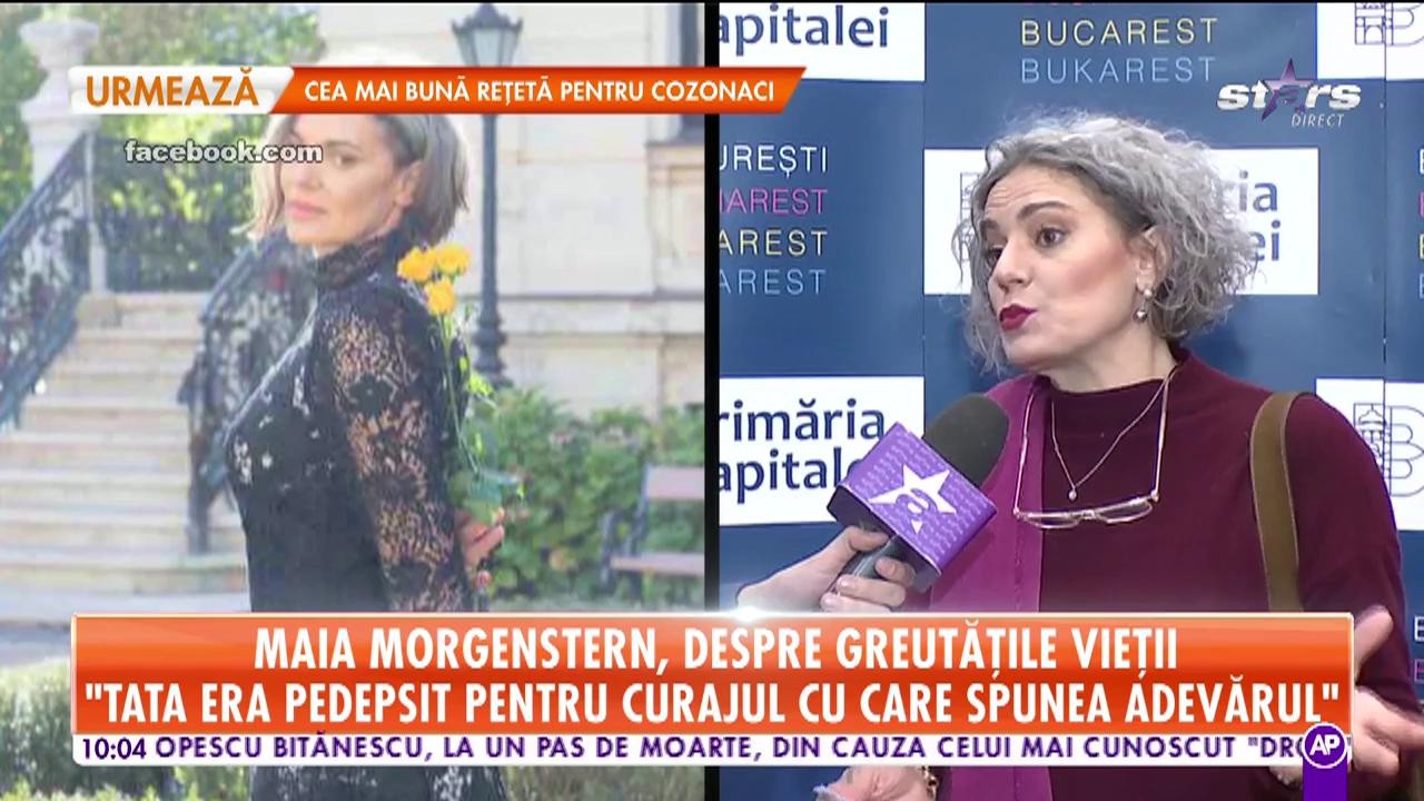 Maia Morgenstern, despre greutățile vieții: "Tata era pedepsit pentru curajul cu care spunea adevărul"