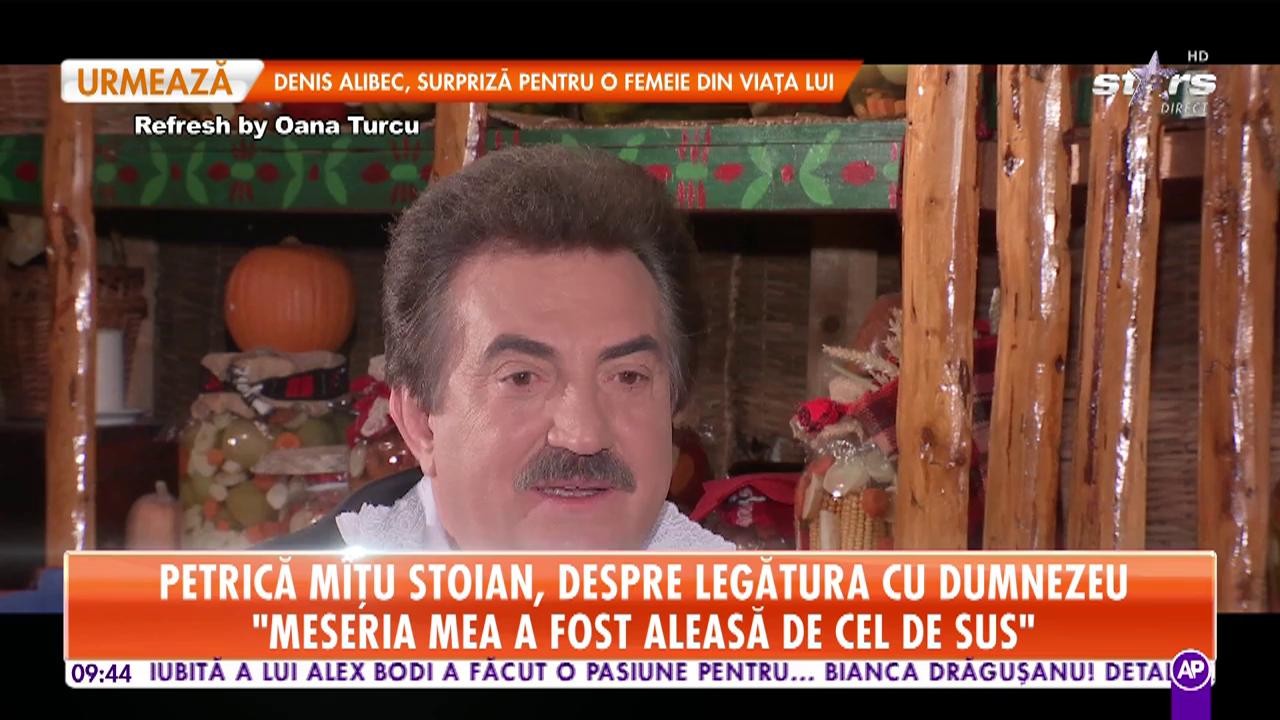 Petrică M&icirc;ţu Stoian, despre legătură cu Dumnezeu: "Meseria mea a fost aleasă de cel de sus"